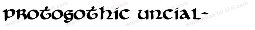 Protogothic uncial字体转换